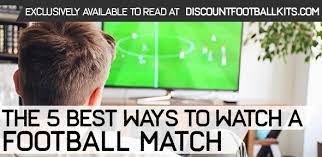 How to Watch the Match